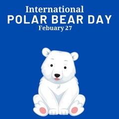 International Polar Bear Day. February 27. illustration