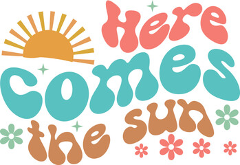 Here comes the sun Retro SVG