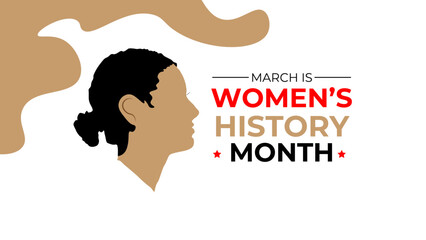 Women's History month is observed every year in March is an annual declared month that highlights the contributions of women to events in history. banner, poster, cover. Vector illustration