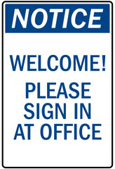 Security entrance sign please sign in at office
