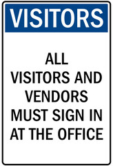 Visitor security sign all visitors and vendors must sign in at the office