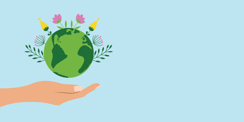 Hand holds a planet with green leaves and flowers. Save the planet. Vector banner.