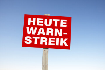Heute Warnstreik, Schild