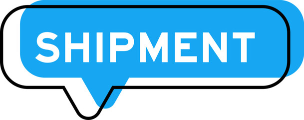Speech banner and blue shade with word shipment on white background