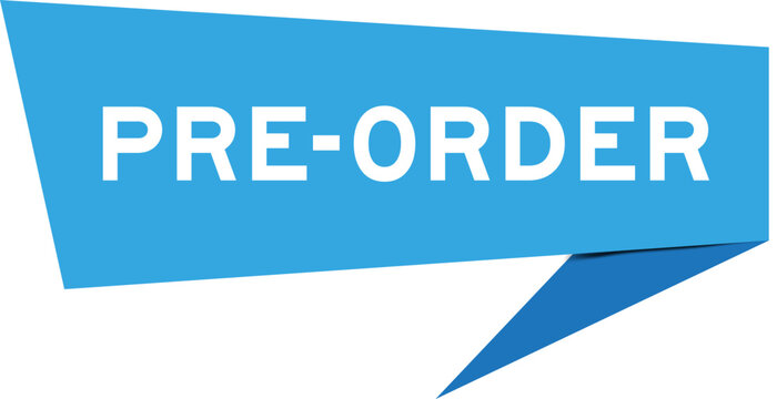 Blue color speech banner with word pre-order on white background