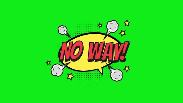 No Way comic text animation on green screen background. No Way pop art in comic style. cartoon bubble explosion. animated cartoon comic strip with the words no way.