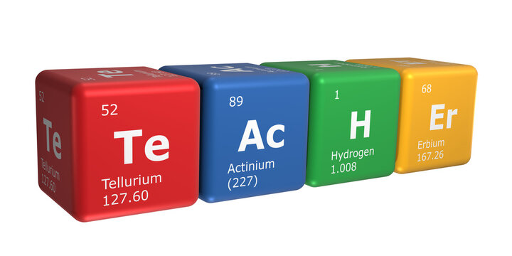 3D rendering of cubes of the elements of the periodic table, tellurium, actinium, hydrogen and erbium forming the word teacher. Science, technology and engineering. 3D illustration