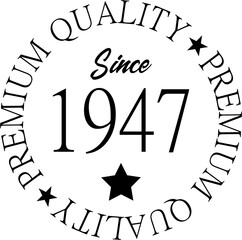 Premium Quality Since 1947 