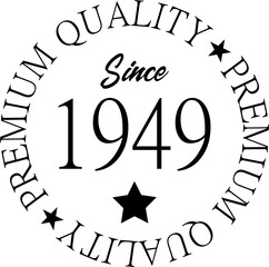 Premium Quality Since 1949 