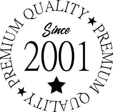 Premium Quality Since 2001 