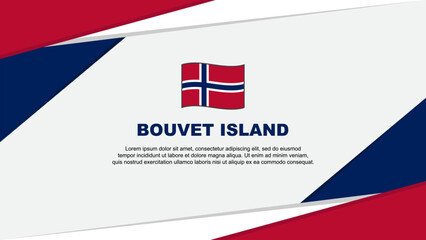 Bouvet Island Flag Abstract Background Design Template. Bouvet Island Independence Day Banner Cartoon Vector Illustration. Bouvet Island