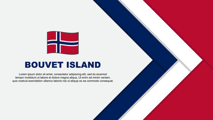 Bouvet Island Flag Abstract Background Design Template. Bouvet Island Independence Day Banner Cartoon Vector Illustration. Bouvet Island Cartoon