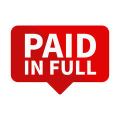 Paid In Full Text In Red Rectangle Shape For Information Announcement Promotion Business Marketing Social Media
