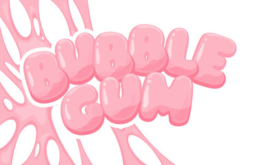 Bubble gum inscription. Chewing gum splashes. Cartoon chewy sweet candies. Stains and sticky stretchy forms. Vector illustration