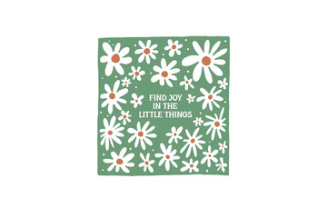Find Joy in The Little Things Boho Floral Quotes SVG Design
