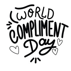 World Compliment Day text banner in black color. Handwriting World Compliment  Day inscription isolated on white background