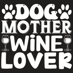 Obraz premium Dog Mother Wine Lover