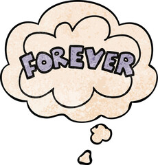 cartoon word Forever and thought bubble in grunge texture pattern style