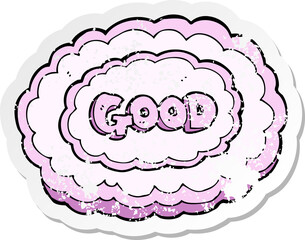 retro distressed sticker of a good cloud sign