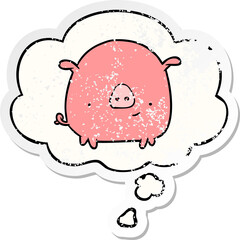 cartoon pig and thought bubble as a distressed worn sticker