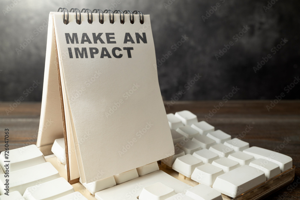 Poster notes with text of make an impact on the keyboard