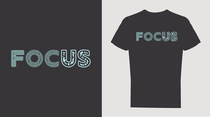 Focus typography graphic design for print t shirt, Vector print, typography.
