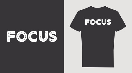Focus typography graphic design for print t shirt, Vector print, typography.
