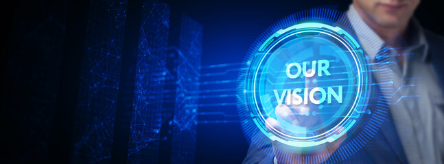 Business, technology, internet and network concept. Virtual screen of the future and sees the inscription: Our vision.