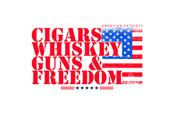 American Patriots, Cigars Whiskey Guns & Freedom (PNG 10800x7200)
