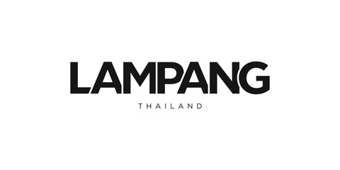 Lampang in the Thailand emblem. The design features a geometric style, vector illustration with bold typography in a modern font. The graphic slogan lettering.