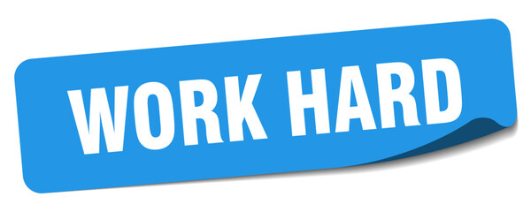 work hard sticker. work hard label