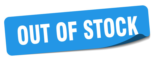 out of stock sticker. out of stock label