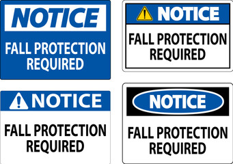Notice Sign, Fall Protection Required