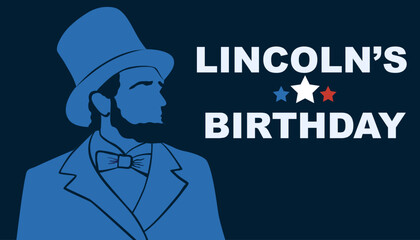Abraham Lincoln’s Birthday. February 12.USA National holiday. Holiday concept. Typography greeting card design.. Vector illustration.