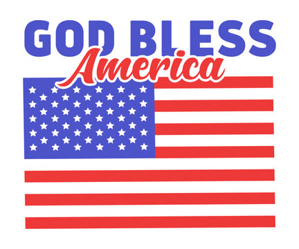 God Bless America T shirt,Independence Day,Patriot Svg,4th of July Svg,America Svg,USA Flag Svg,4th of July Quotes,Freedom Shirt,Memorial Day,Svg Cut Files,USA T-shirt,American Flag,