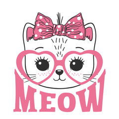 Cute cat face with pink heart glasses. Meow slogan. Vector illustration for children print design, kids t-shirt, baby wear