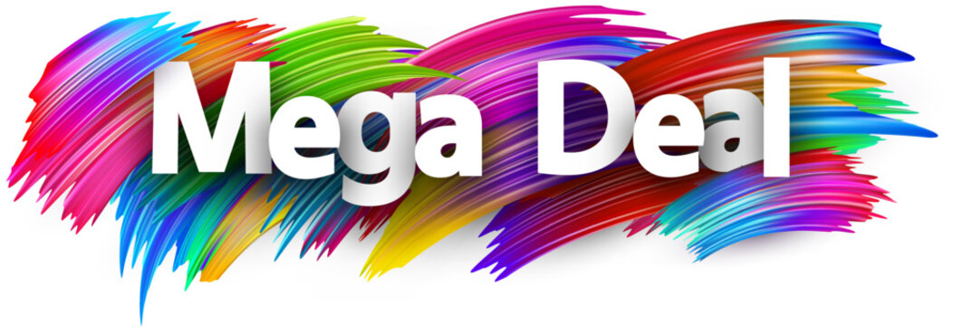 Mega deal paper word sign with colorful spectrum paint brush strokes over white.