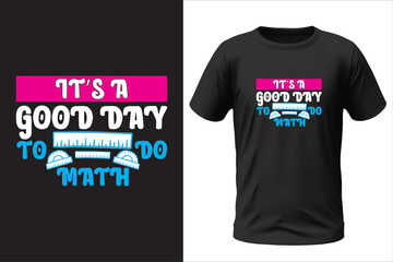 It's good day to do math t-shirt design