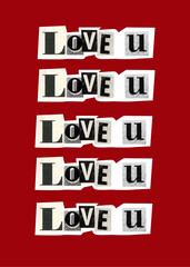 Valentine's day collage greeting card.Retro vector illustration with paper stickers.Collage letters love u
