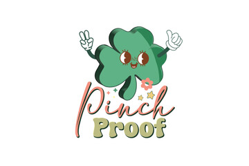 Pinch Proof Retro St. Patrick's Day Sublimation T shirt design