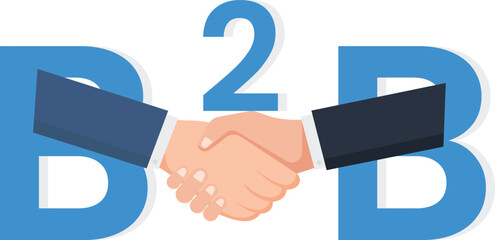 B2B business to business marketing and company agreement, Supply chain or trade deal between corporate, Businessmen partner handshake to agree business deal on alphabet B2B,
