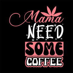 momma need some coffee SVG