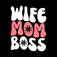 wife mom boss SVG