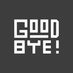 Good bye lettering design