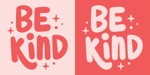 Be kind lettering badge prints. Girly pink and red groovy retro vintage aesthetic typographic illustration. Nice positive quotes. Choose kindness cute women mental health vector printable short text. - obrazy, fototapety, plakaty