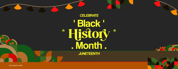 Celebrating Black History Month in modern geometric style. Greeting banner with typography. Illustration for Black History Month and Juneteenth Freedom Day