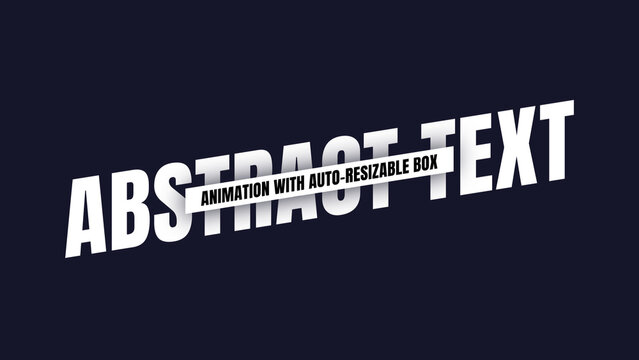 Abstract Text Animation with Auto Resizable Box