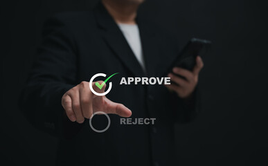 Approved, Acceptance, Pass Inspection. Businessman marking with a tick, indicating approval of...