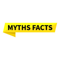 Myths Facts Text In Yellow Ribbon Rectangle Shape For Information Announcement Business Marketing Social Media
