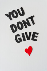 you don't give and wooden heart painted red - obrazy, fototapety, plakaty